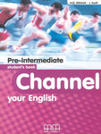 CHANNEL YOUR ENGLISH: PRE-INTERMEDIATE STUDENT BOOK