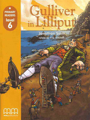 MM PRIMARY READERS: GULLIVER IN LILLIPUT LEVEL-6 (AMERICAN EDITION)