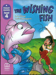 MM PRIMARY READERS: THE WISHING FISH LEVEL-4 (BRITISH EDITION)