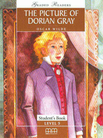 MMGR: THE PICTURE OF DORIAN GRAY LEVEL-5 UPPER-INTERMEDIATE STUDENT BOOK