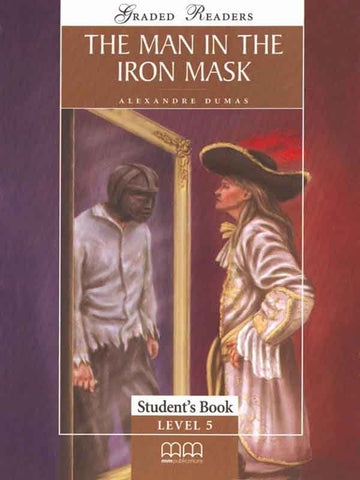 PARA MMGR LEVEL-5: THE MAN IN THE IRON MASK UPPER-INTERMEDIATE STUDENT BOOK