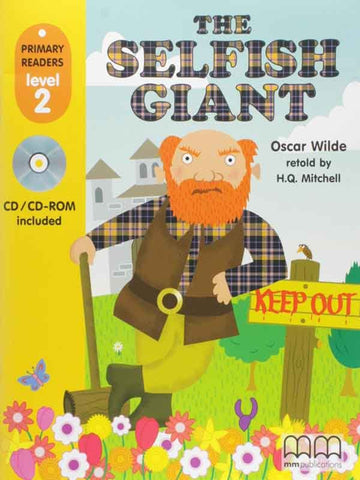 MM PRIMARY READERS: THE SELFISH GIANT LEVEL-2 (W/CD) (BRITISH EDITION)