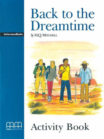 MMGR: BACK TO THE DREAMTIME INTERMEDIATE ACTIVITY BOOK