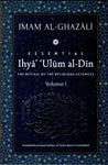 IHYA’ ‘ULUM AL-DIN: THE REVIVAL OF THE RELIGIOUS SCIENCES VOLUME I