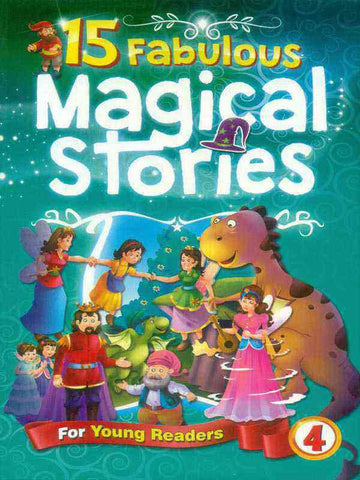 15 FABULOUS: MAGICAL STORIES BOOK 4