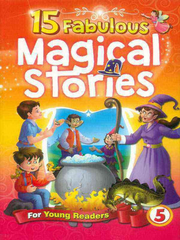 15 FABULOUS: MAGICAL STORIES BOOK 5