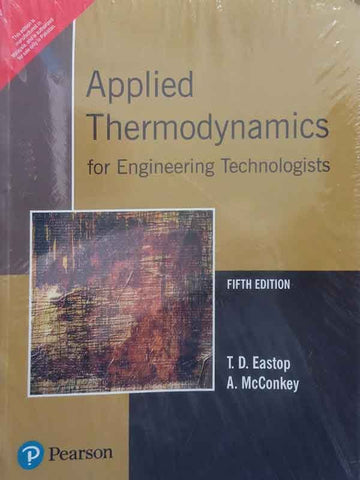 APPLIED THERMODYNAMICS: FOR ENGINEERING TECHNOLOGISTS