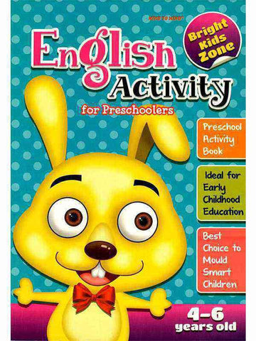 BRIGHT KIDS ZONE: ENGLISH ACTIVITY FOR PRESCHOOLERS 4-6 YEARS OLD