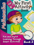 MY FIRST ACTIVITY BOOK-3: MATHEMATICS