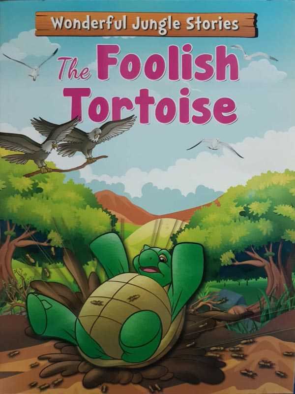 WONDERFUL JUNGLE STORIES: THE FOOLISH TORTOISE : Get FREE delivery and ...