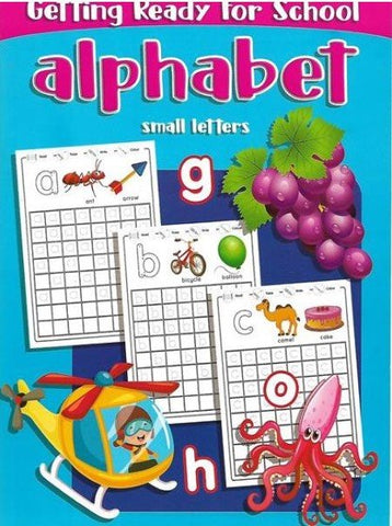 GETTING READY FOR SCHOOL: ALPHABET (SMALL LETTERS)