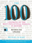 THE 100 A RANKING OF THE MOST INFLUENTIAL PERSONS IN HISTORY (REVISED & UPDATED EDITION)