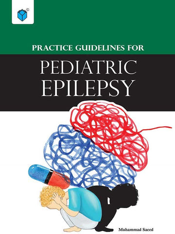 PRACTICE GUIDELINES FOR PEDIATRIC EPILEPSY