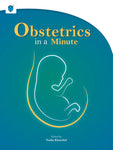 OBSTETRICS IN A MINUTE