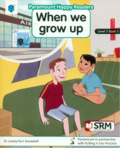 PARAMOUNT HAPPY READERS: WHEN WE GROW UP LEVEL-2 BOOK 5