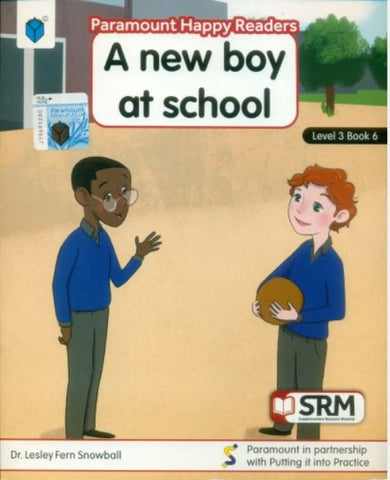 PARAMOUNT HAPPY READERS: A NEW BOY AT SCHOOL LEVEL-3 BOOK 6