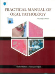 PRACTICAL MANUAL OF ORAL PATHOLOGY