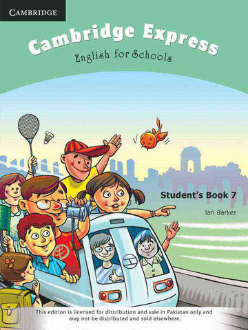 CAMBRIDGE EXPRESS: ENGLISH FOR SCHOOLS STUDENT’S BOOK-7 [IP]