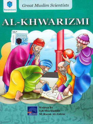 GREAT MUSLIM SCIENTISTS: AL-KHWARIZMI