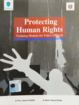 POLICE TRAINING SERIES: PROTECTING HUMAN RIGHTS