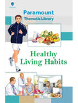 PARAMOUNT THEMATIC LIBRARY HEALTHY LIVING HABITS