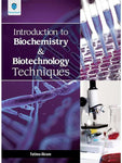 INTRODUCTION TO BIOCHEMISTRY AND BIOTECHNOLOGY TECHNIQUES