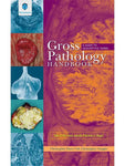 GROSS PATHOLOGY HANDBOOK: A GUIDE TO DESCRIPTIVE TERMS