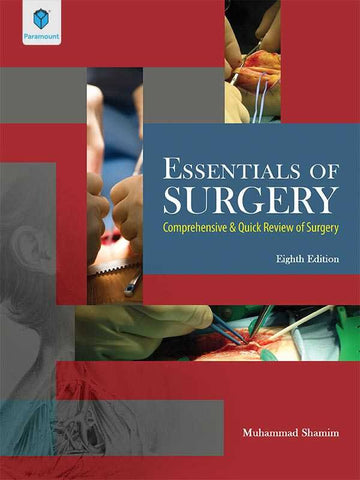 ESSENTIALS OF SURGERY: COMPREHENSIVE & QUICK REVIEW OF SURGERY