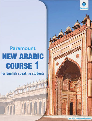 NEW ARABIC COURSE FOR ENGLISH SPEAKING STUDENTS BOOK 1