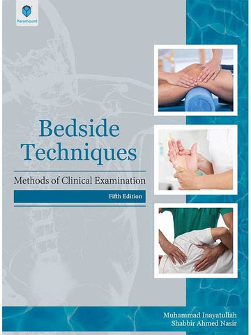 BEDSIDE TECHNIQUES: METHODS OF CLINICAL EXAMAMINATION