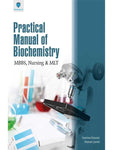 PRACTICAL MANUAL OF BIOCHEMISTRY MBBS, NURSING & MLT