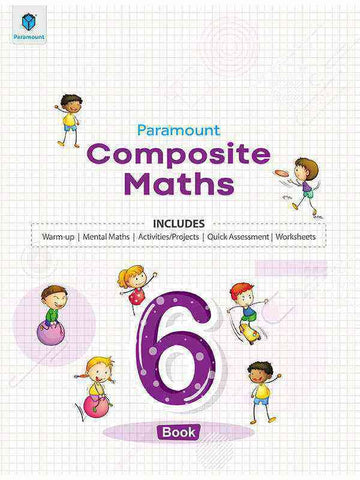 PARAMOUNT COMPOSITE MATHS: BOOK-6