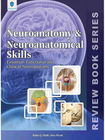 NEUROANATOMY AND NEUROANATOMICAL SKILLS: ESSENTIAL, FUNCTIONAL AND CLINICAL NEUROANATOMY