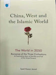 CHINA, WEST AND THE ISLAMIC WORLD:THE WORLD IN