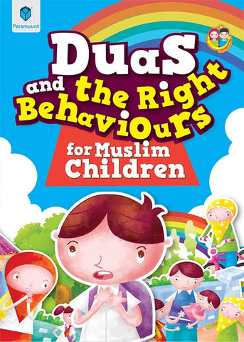 PARAMOUNT DUAS & THE RIGHT BEHAVIOURS FOR MUSLIM CHILDREN