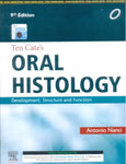 TEN CATE ORAL HISTOLOGY: DEVELOPMENT,STRUCTURE & FUNCTION 9ED