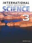 INTERNATIONAL LOWER SECONDARY SCIENCE: TEXTBOOK-3 [IS - A]