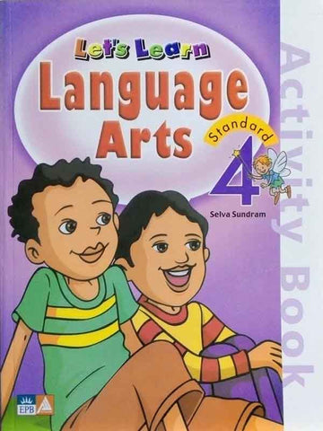 LET’S LEARN LANGUAGE ARTS: ACTIVITY BOOK STANDARD 4 [IS-A]