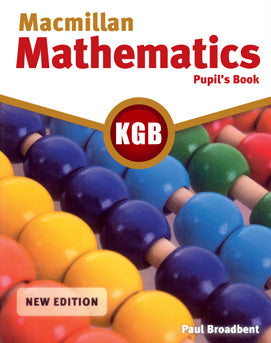 Macmillan Mathematics Pupil's Book KGB