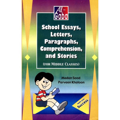 SCHOOL ESSAYS BOOK FOR MIDDLE CLASS